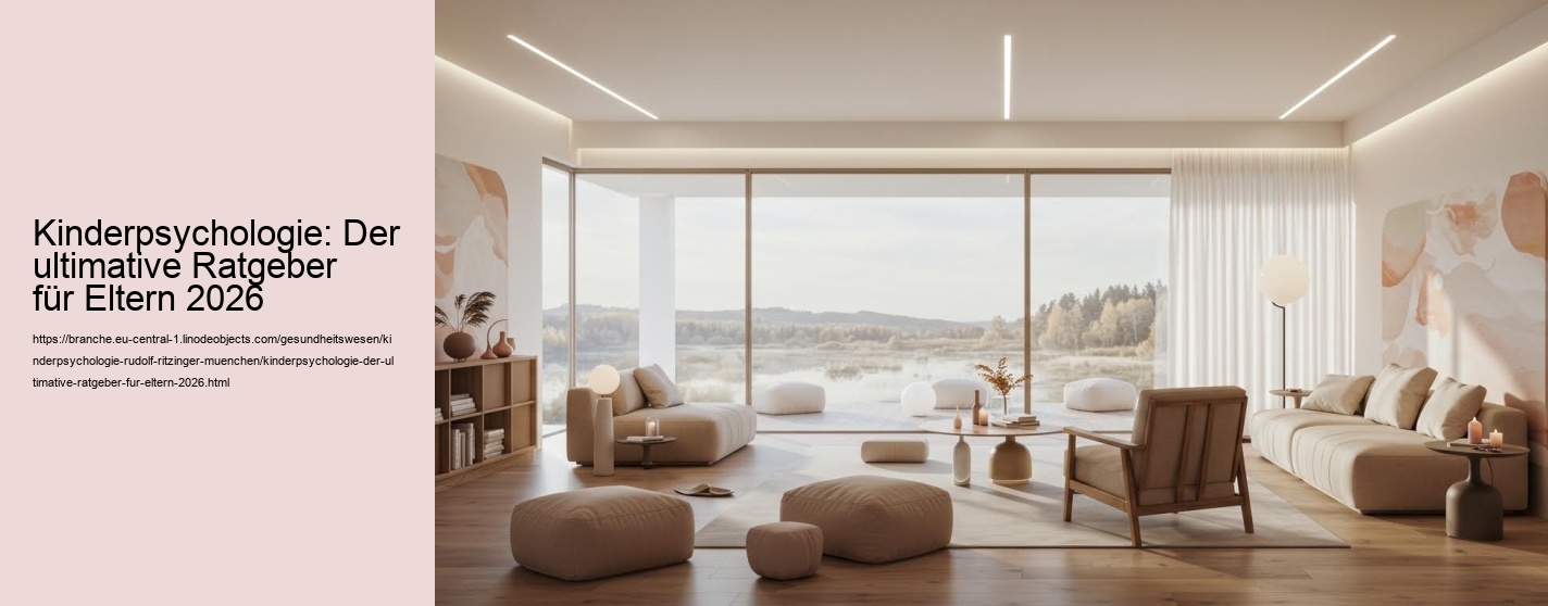 Kinderpsychologie: Der ultimative Ratgeber für Eltern 2026